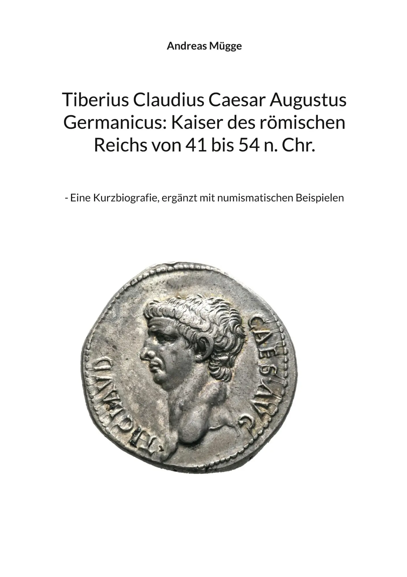 Cover: 9783696376239 | Tiberius Claudius Caesar Augustus Germanicus: Kaiser des römischen...