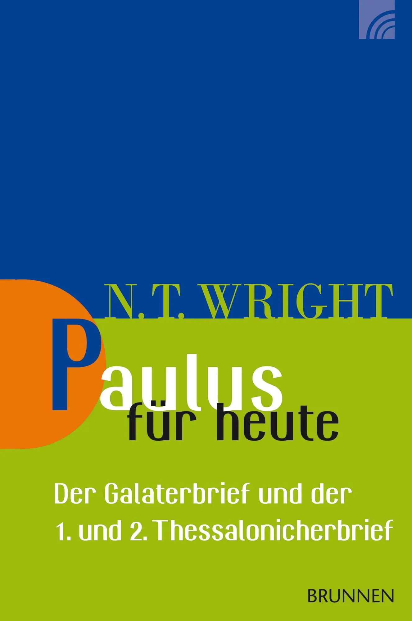 Cover: 9783765506239 | Paulus für heute | Nicholas Thomas Wright | Taschenbuch | 208 S.