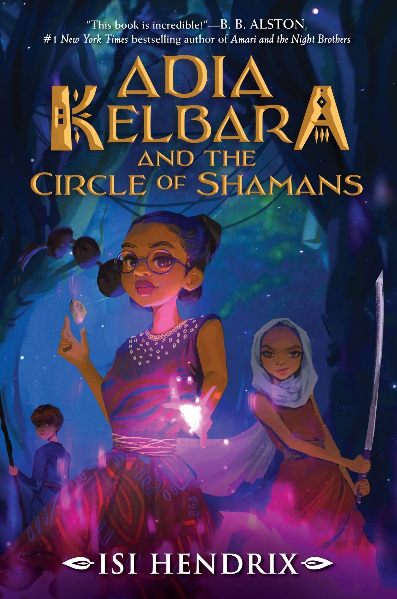 Cover: 9780063266339 | Adia Kelbara and the Circle of Shamans | Isi Hendrix | Buch | Gebunden