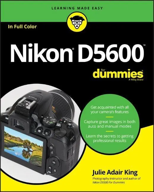 Cover: 9781119386339 | Nikon D5600 For Dummies | Julie Adair (Indianapolis King | Taschenbuch