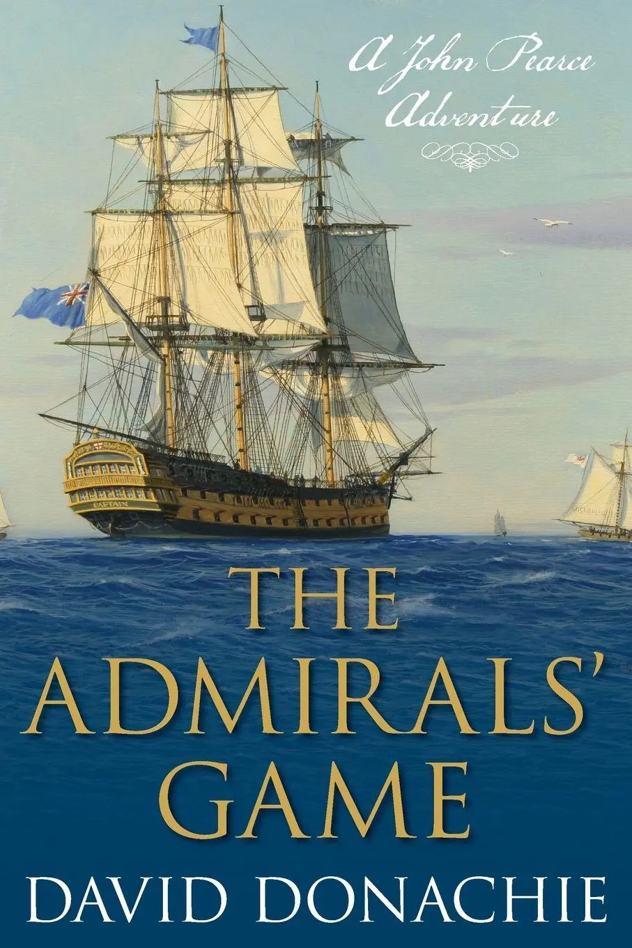 Cover: 9781493066339 | The Admirals' Game | A John Pearce Adventure | David Donachie | Buch