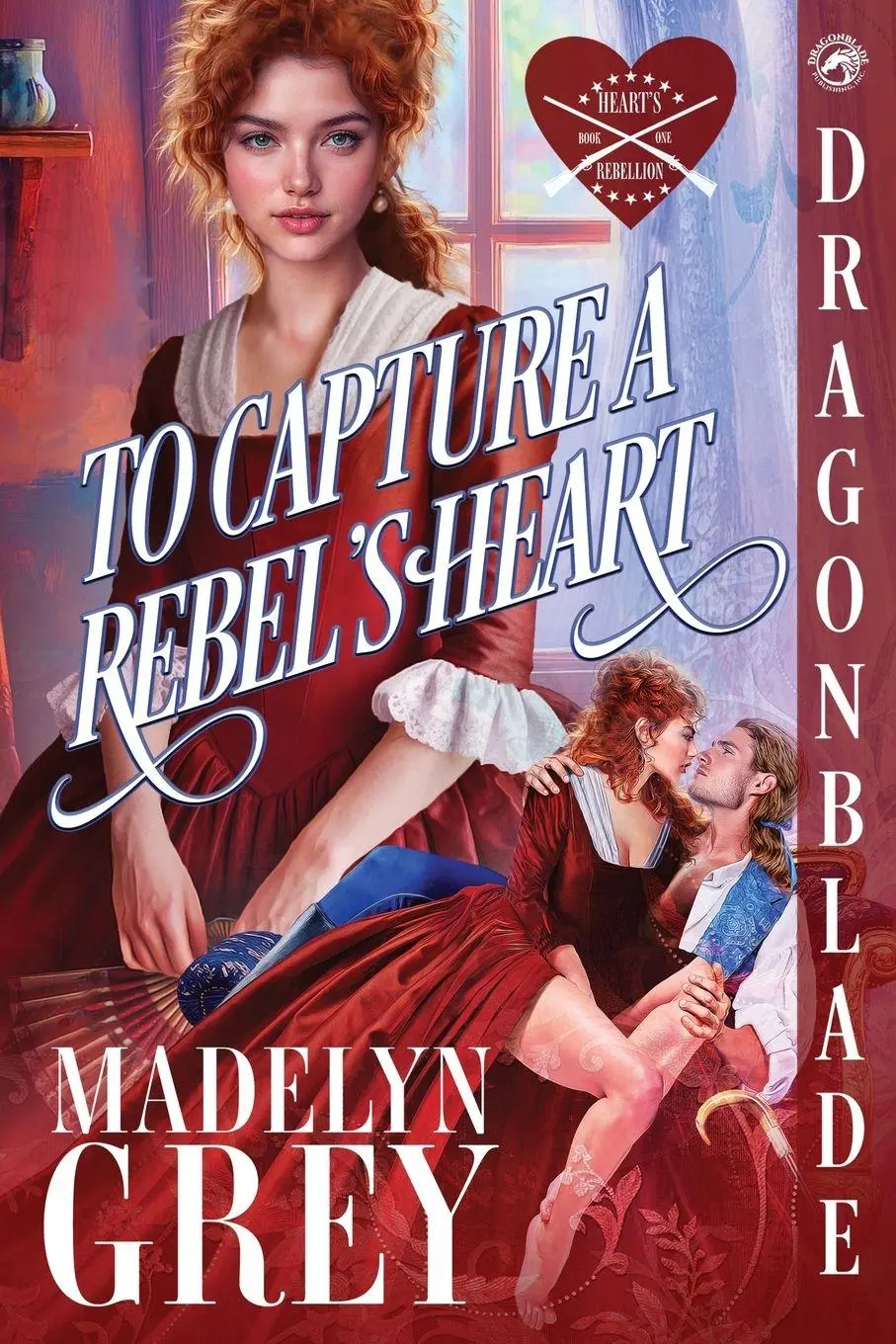 Cover: 9781972086339 | To Capture a Rebel's Heart | Madelyn Grey | Taschenbuch | Englisch