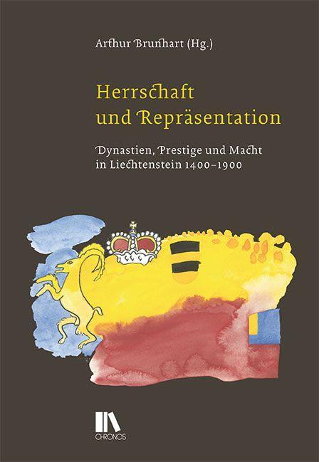 Cover: 9783034016339 | Herrschaft und Repräsentation | Arthur Brunhart | Buch | 264 S. | 2021
