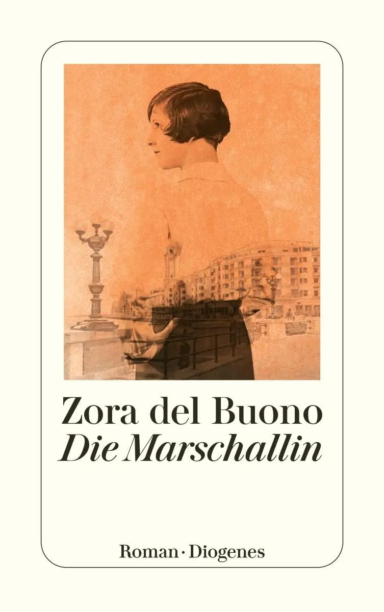 Cover: 9783257246339 | Die Marschallin | Zora del Buono | Taschenbuch | 384 S. | Deutsch