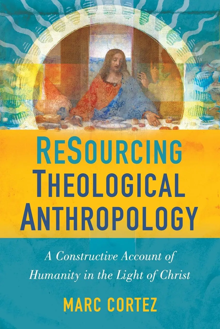 Cover: 9780310516439 | ReSourcing Theological Anthropology Softcover | Marc Cortez | Buch