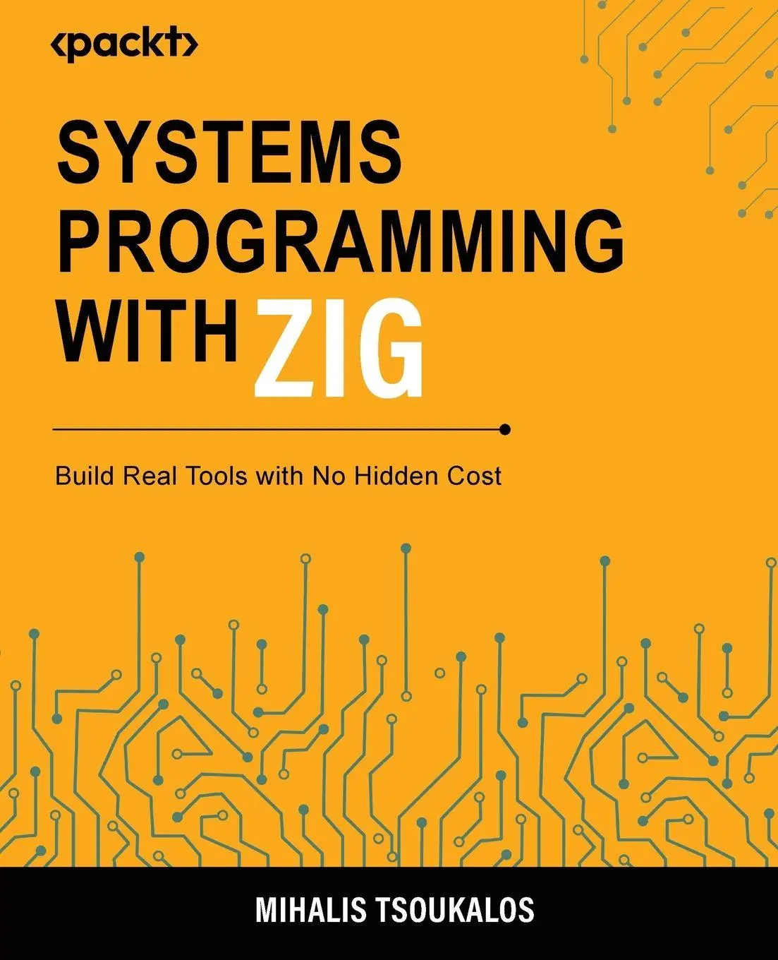 Cover: 9781807426439 | Systems Programming with Zig | Build Real Tools with No Hidden Cost