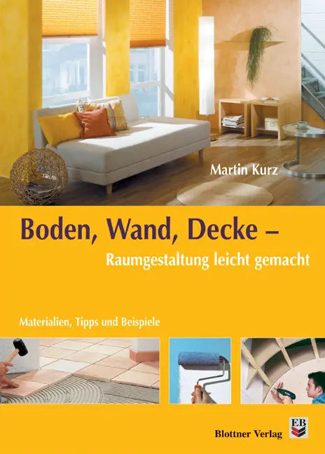 Cover: 9783893676439 | Wand, Boden, Decke | Martin Kurz | Taschenbuch | 176 S. | Deutsch