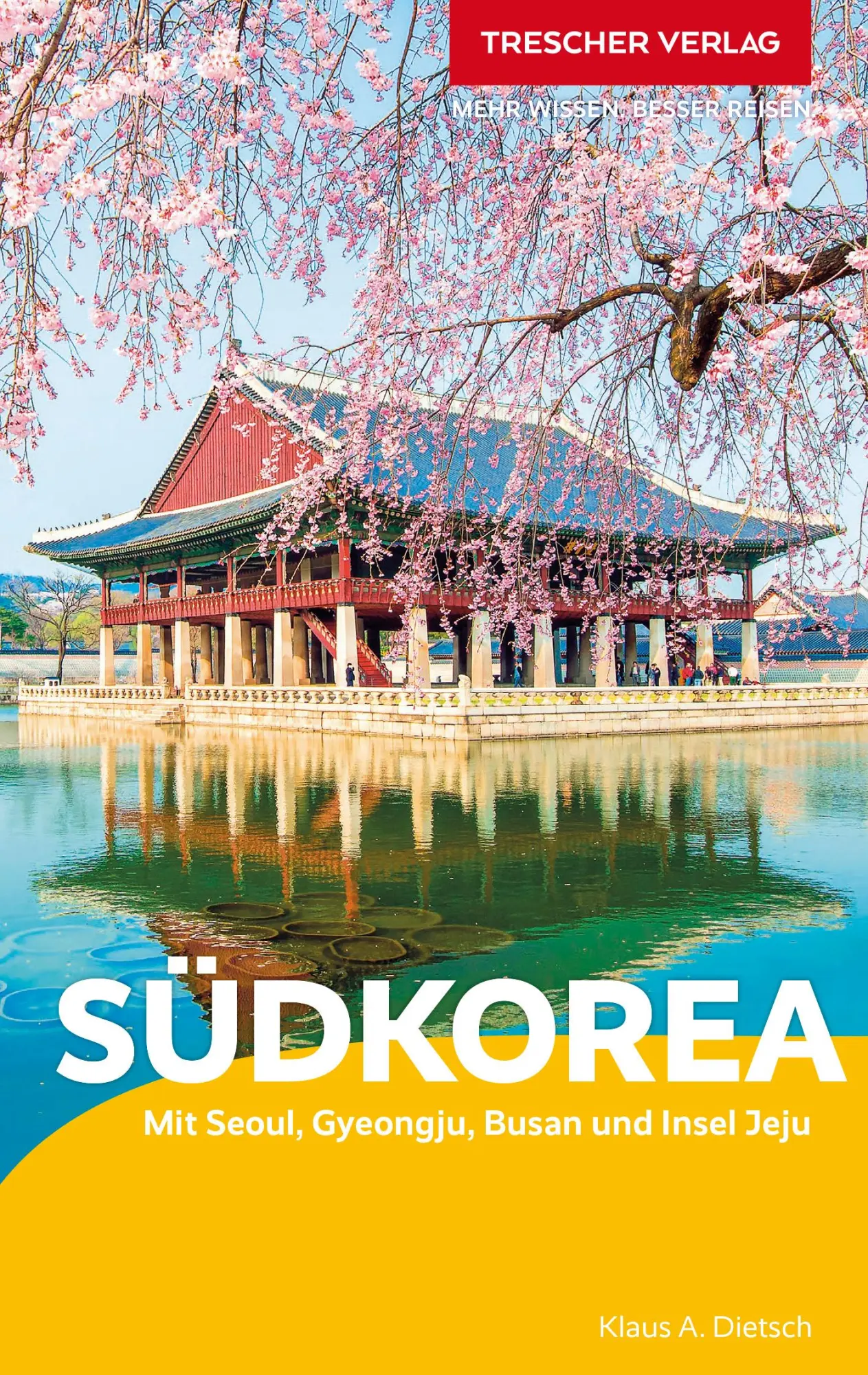 Cover: 9783897946439 | TRESCHER Reiseführer Südkorea | Klaus Dietsch | Taschenbuch | Deutsch