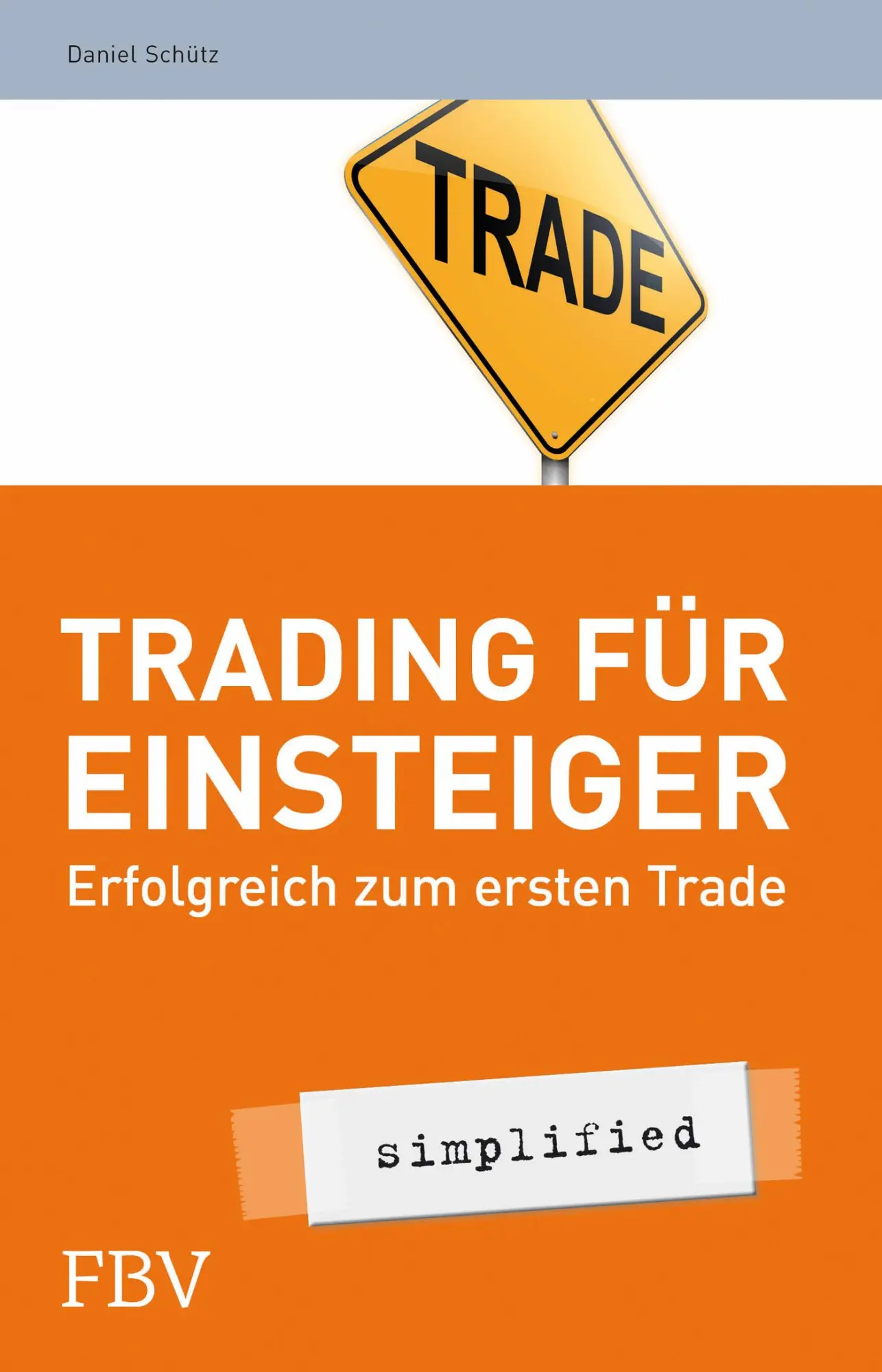 Cover: 9783898796439 | Trading für Einsteiger - simplified | Erfolgreich zum ersten Trade