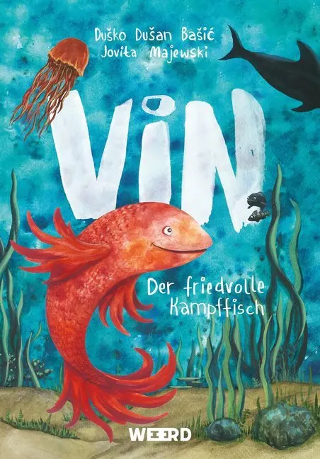 Cover: 9783942006439 | Vin | Der friedvolle Kampffisch | Dusko Dusan Basic | Buch | 128 S.