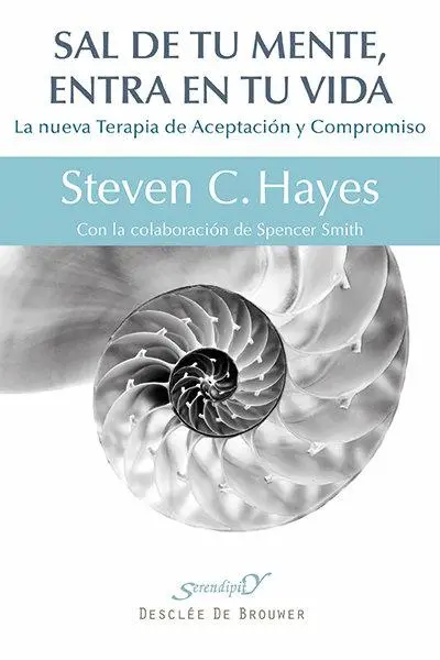 Cover: 9788433026439 | Sal de tu mente, entra en tu vida | Steven C Hayes | Taschenbuch