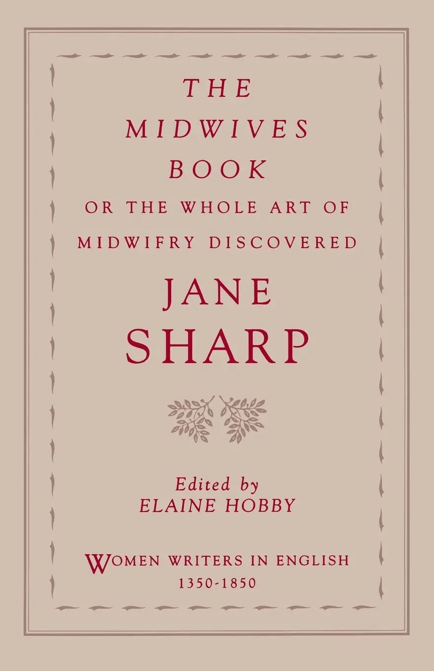 Cover: 9780195086539 | The Midwives Book | Or the Whole Art of Midwifry Discovered | Sharp