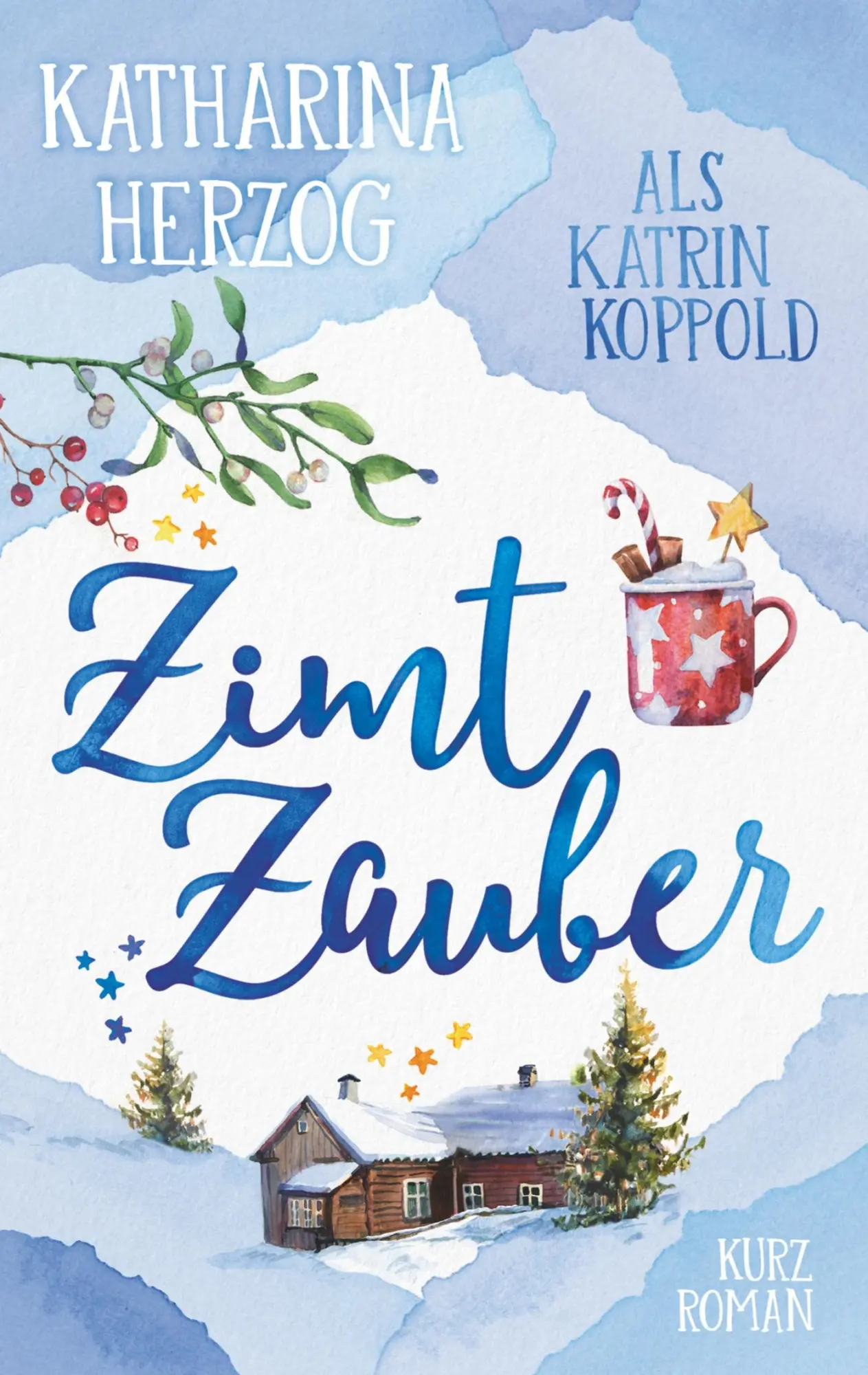 Cover: 9783738606539 | Zimtzauber | Katrin Koppold (u. a.) | Taschenbuch | 156 S. | Deutsch