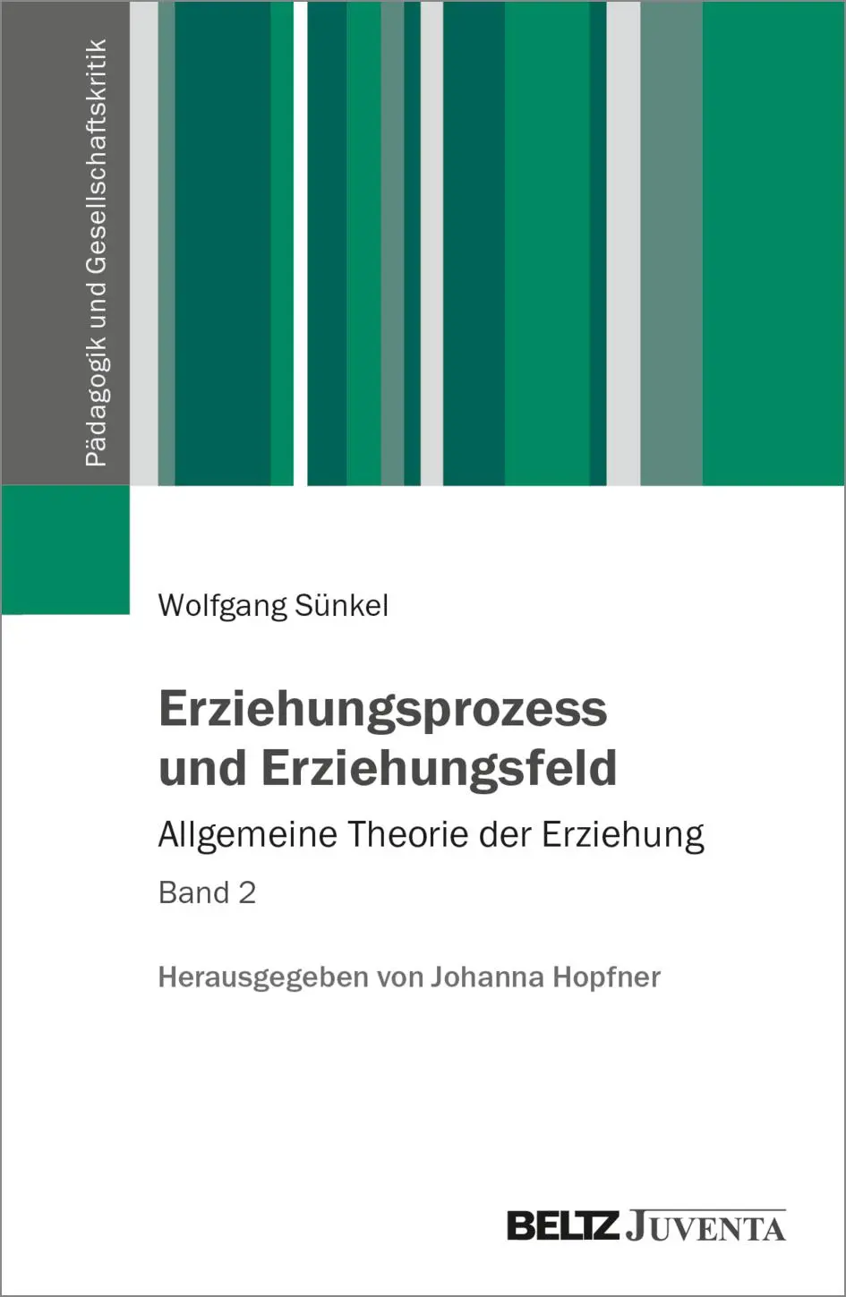 Cover: 9783779986539 | Erziehungsprozess und Erziehungsfeld | Wolfgang Sünkel | Taschenbuch