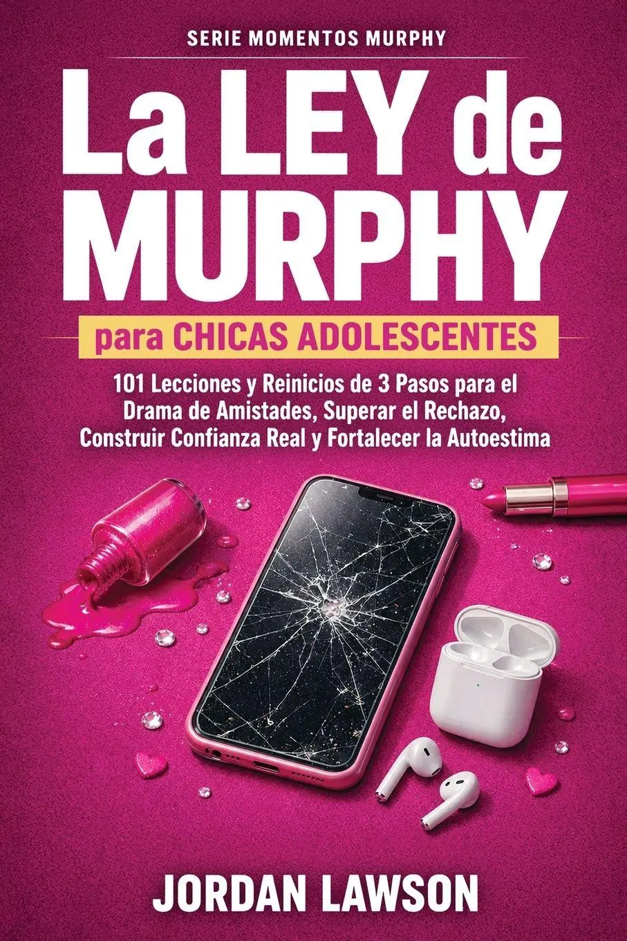 Cover: 9786264476539 | La Ley de Murphy para Chicas Adolescentes | Jordan Lawson | Buch
