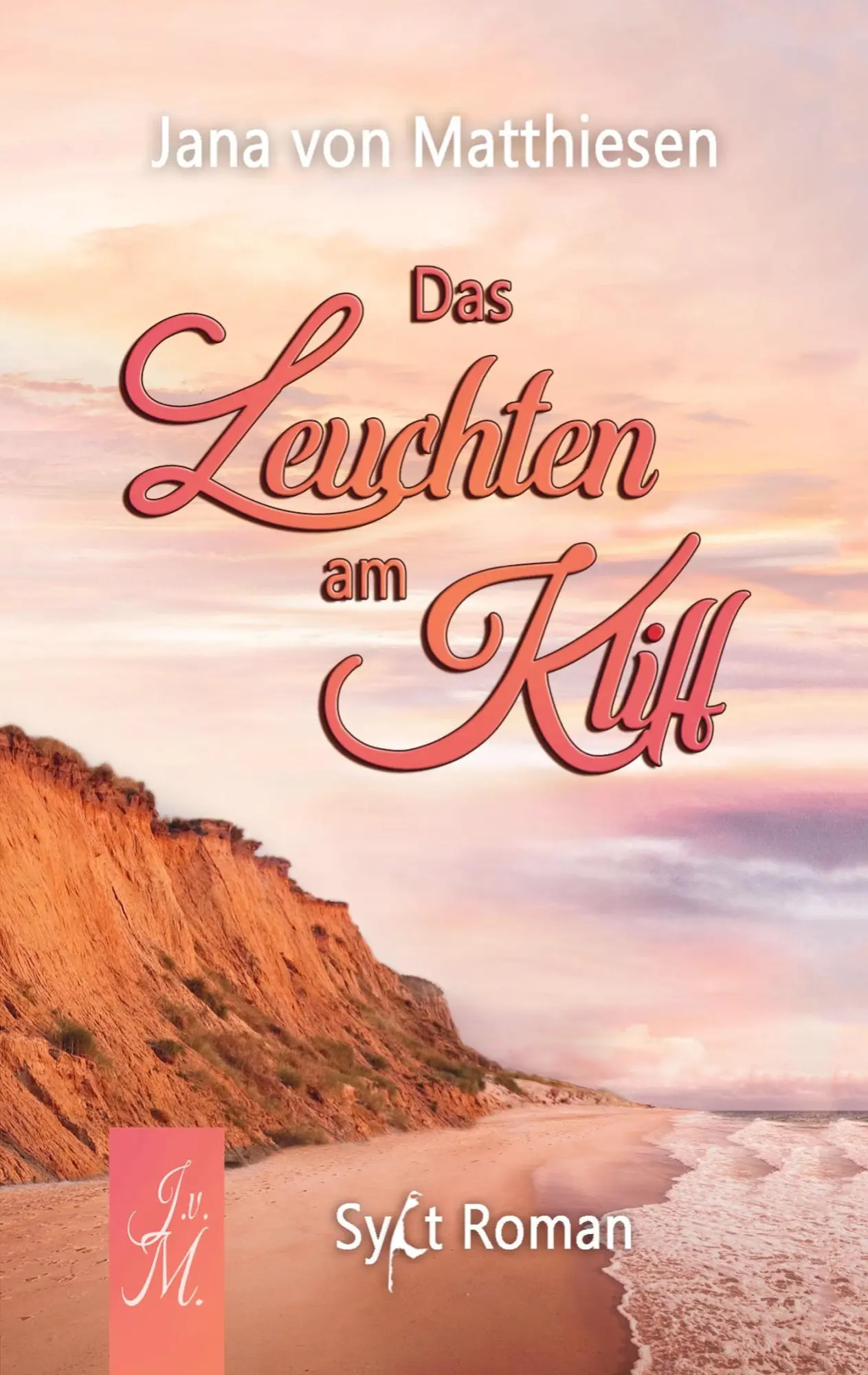 Cover: 9789403766539 | Das Leuchten am Kliff | Jana von Matthiesen | Taschenbuch | Paperback