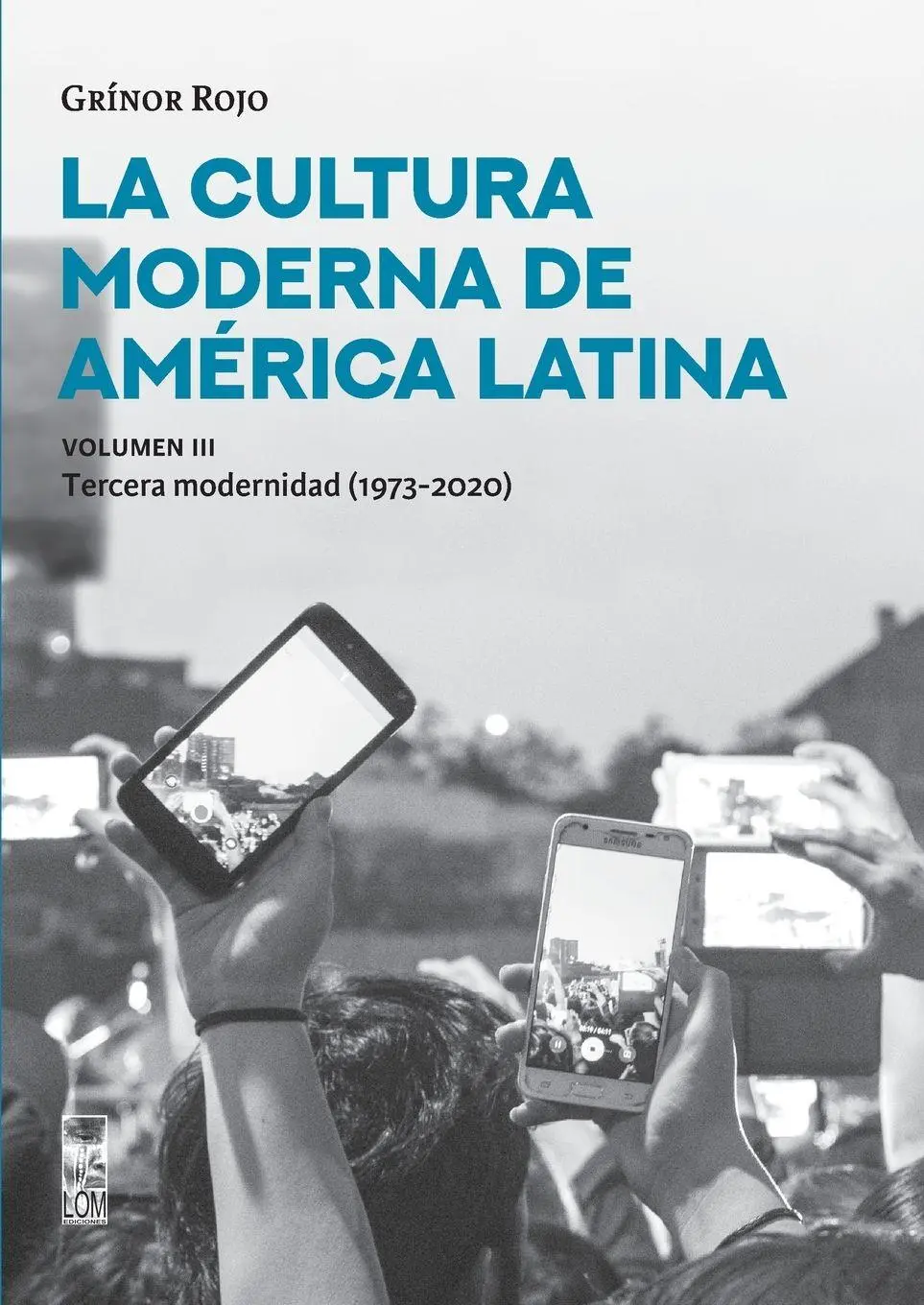 Cover: 9789560016539 | La Cultura moderna de américa Látina - Volumen III | Grinor Rojo