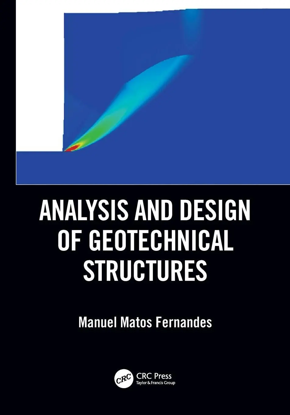 Cover: 9780367026639 | Analysis and Design of Geotechnical Structures | Fernandes | Buch