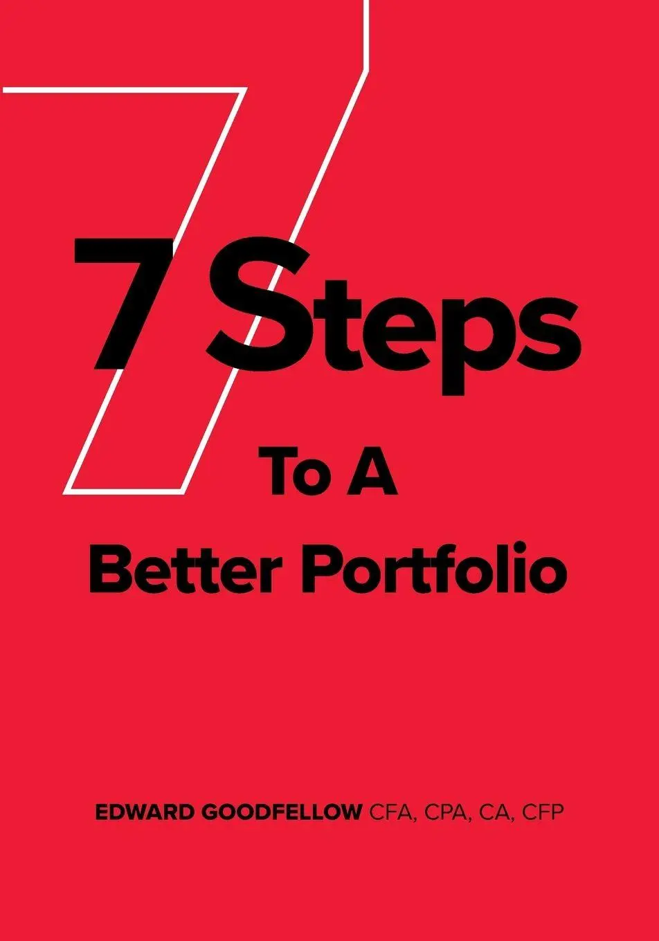 Cover: 9781039166639 | 7 Steps to a Better Portfolio | Edward James Goodfellow | Taschenbuch