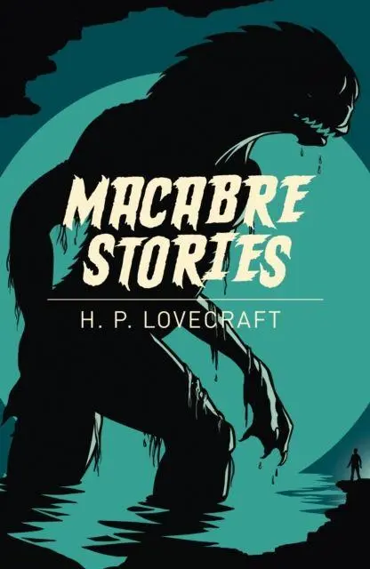 Cover: 9781838576639 | Macabre Stories | H. P. Lovecraft | Taschenbuch | Arcturus Classics