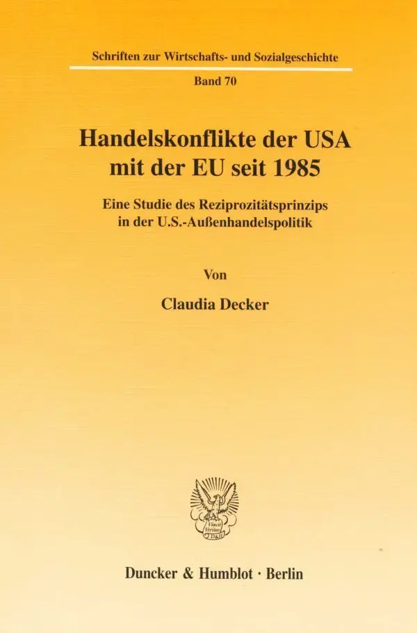 Cover: 9783428106639 | Handelskonflikte der USA mit der EU seit 1985. | Claudia Decker | Buch