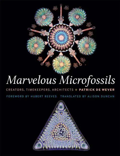 Cover: 9781421436739 | Marvelous Microfossils | Creators, Timekeepers, Architects | Wever