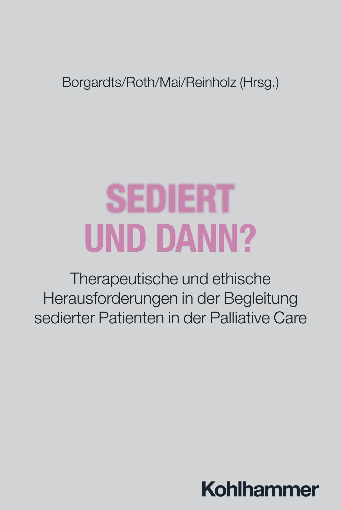 Sediert - und dann?
