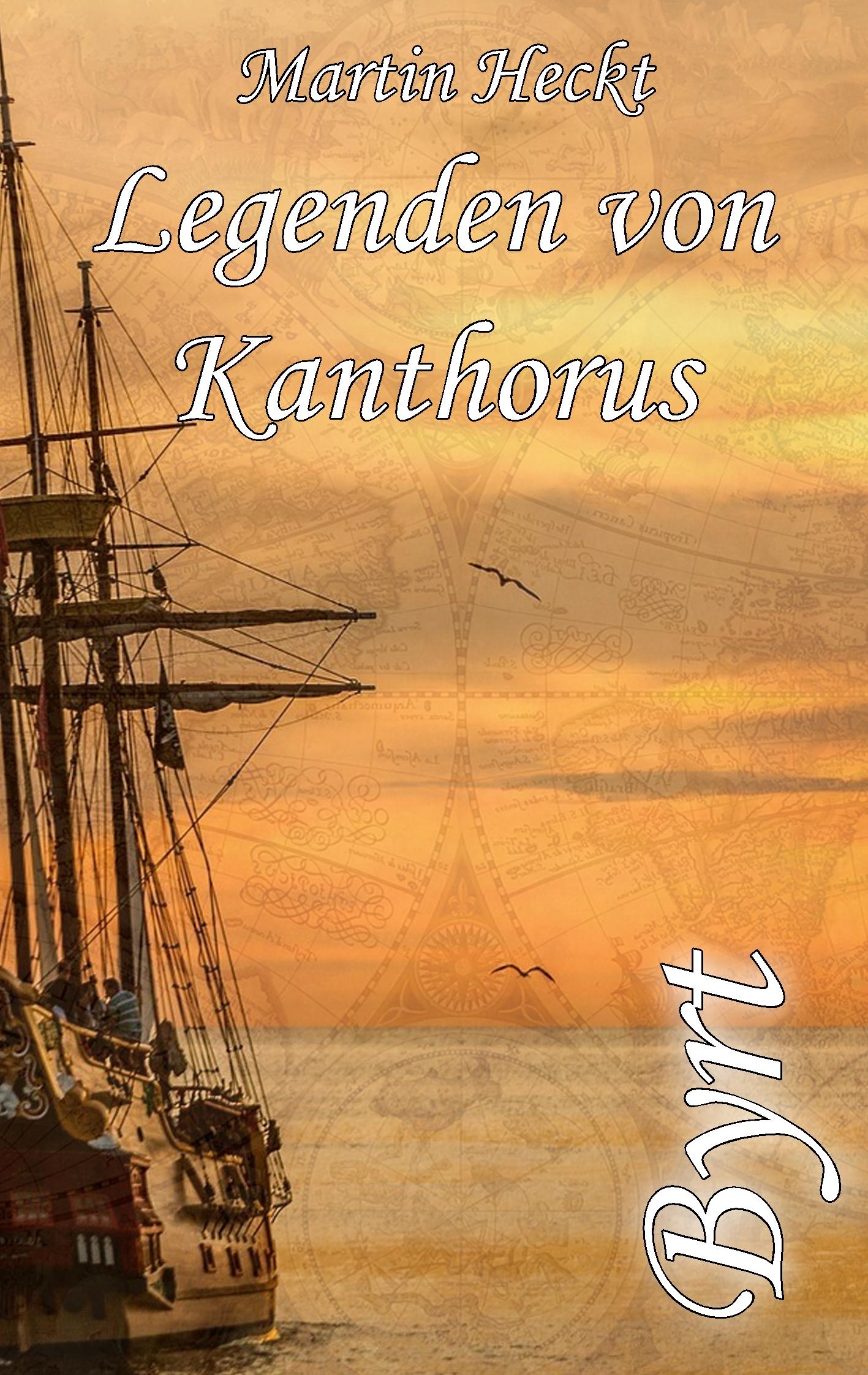 Cover: 9783734796739 | Byrt | Legenden von Kanthorus | Martin Heckt | Taschenbuch | Paperback