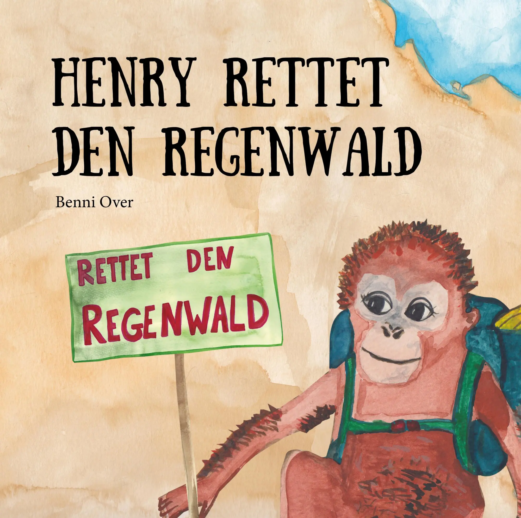 Cover: 9783861966739 | Henry rettet den Regenwald | Benni Over | Taschenbuch | 32 S. | 2017