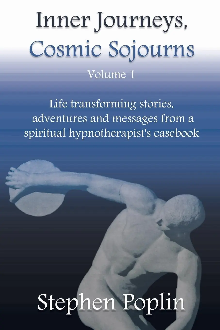 Cover: 9780998896939 | Inner Journeys, Cosmic Sojourns | Stephen Poplin | Taschenbuch | 2017