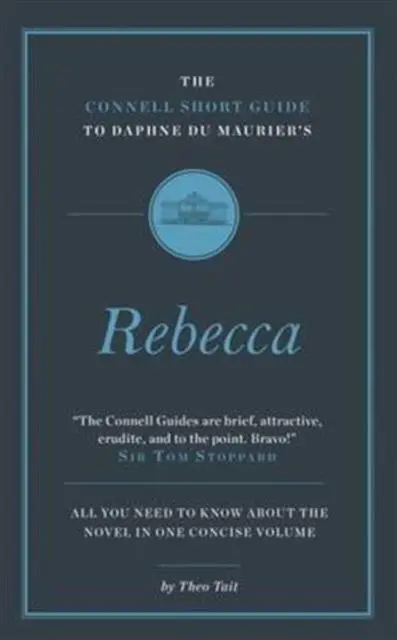 Cover: 9781907776939 | The Connell Short Guide To Daphne du Maurier's Rebecca | Theo Tait
