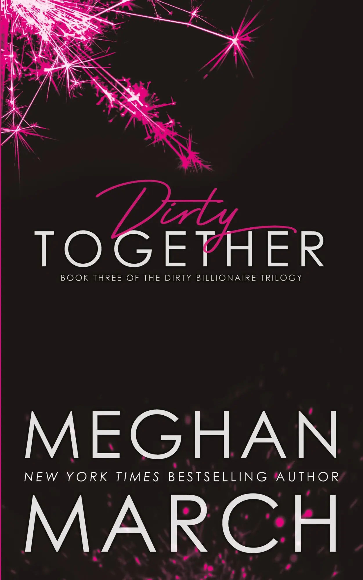 Cover: 9781943796939 | Dirty Together | Meghan March | Taschenbuch | Kartoniert / Broschiert
