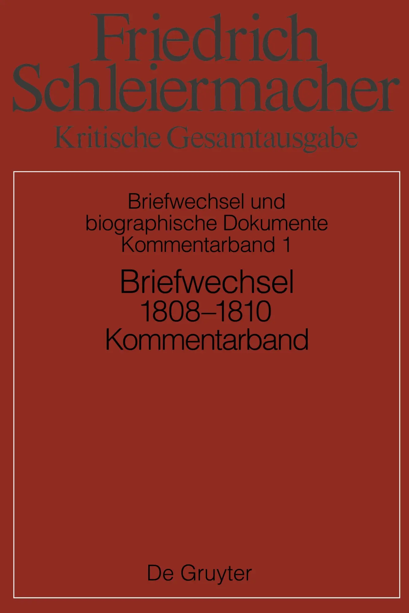 Cover: 9783110426939 | Kritische Gesamtausgabe, Kommentarband 1, Briefwechsel 1808-1810 | IX