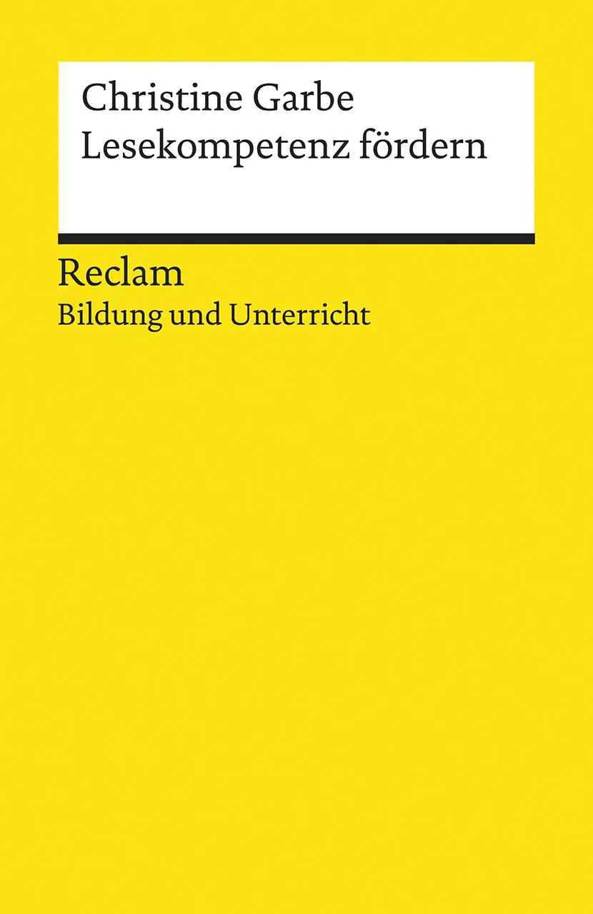 Cover: 9783150196939 | Lesekompetenz fördern | Reclam Bildung und Unterricht | Garbe | Buch