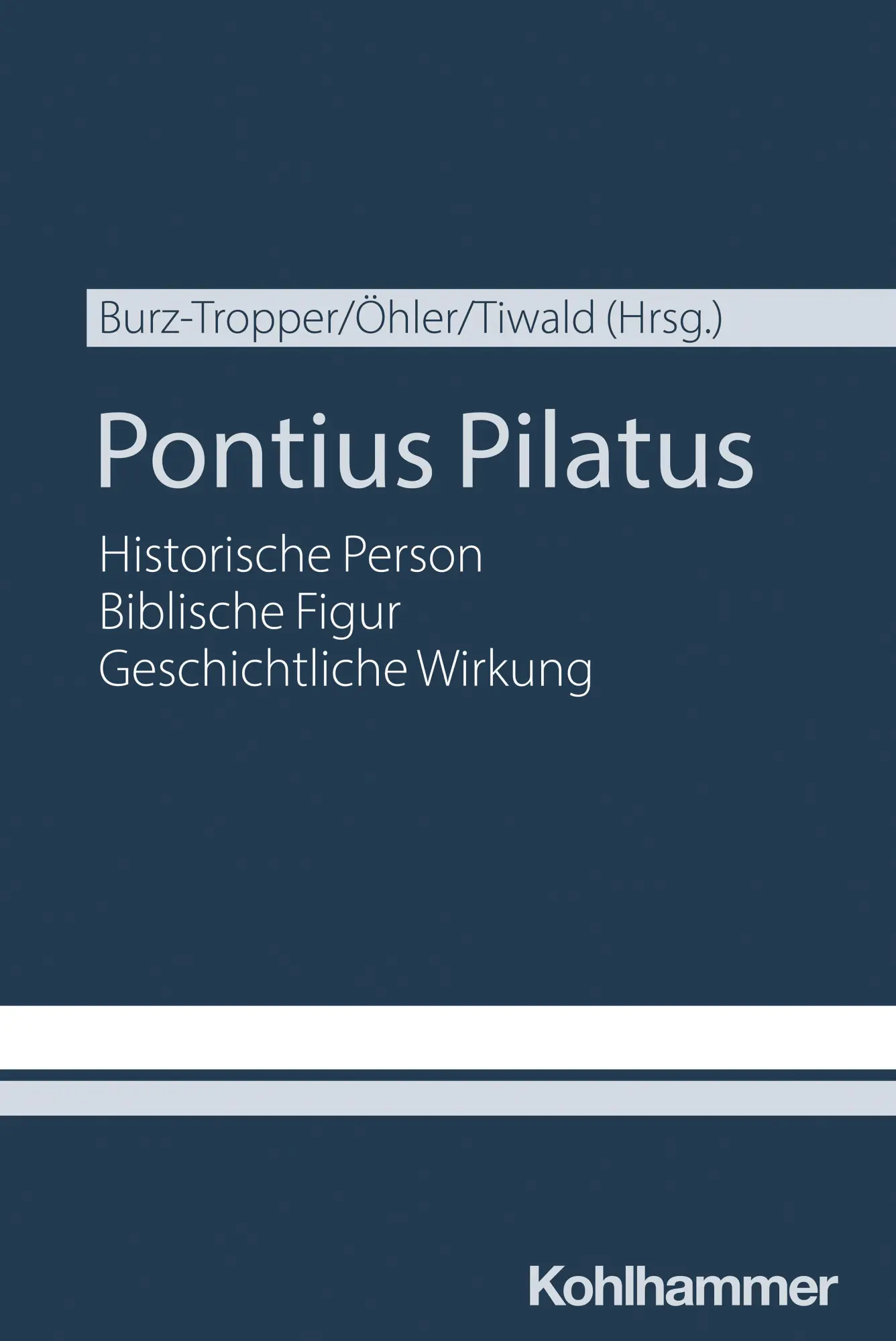 Cover: 9783170446939 | Pontius Pilatus | Veronika Burz-Tropper (u. a.) | Taschenbuch | 272 S.