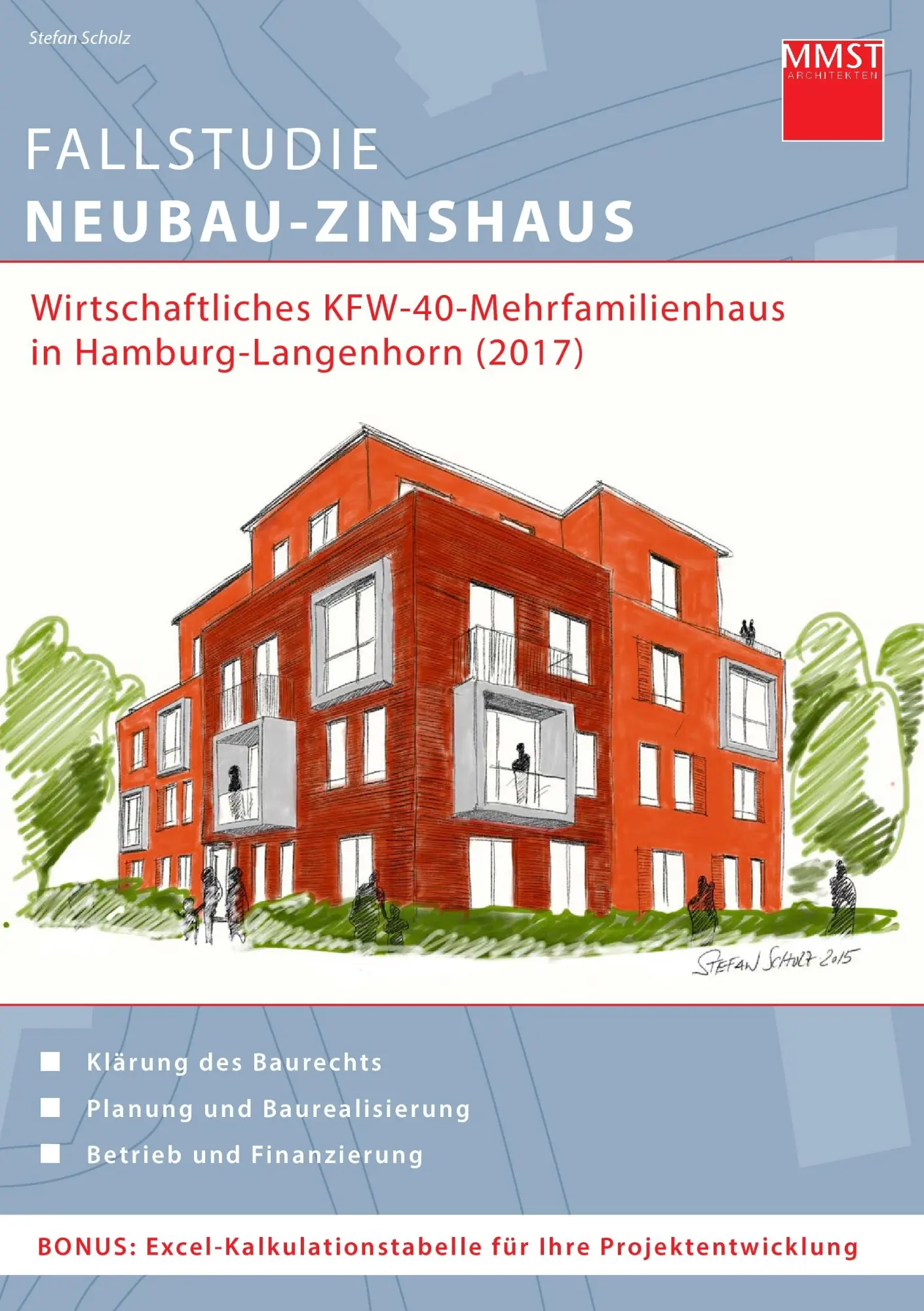 Cover: 9783743136939 | Fallstudie Neubau-Zinshaus | Stefan Scholz | Taschenbuch | 56 S.