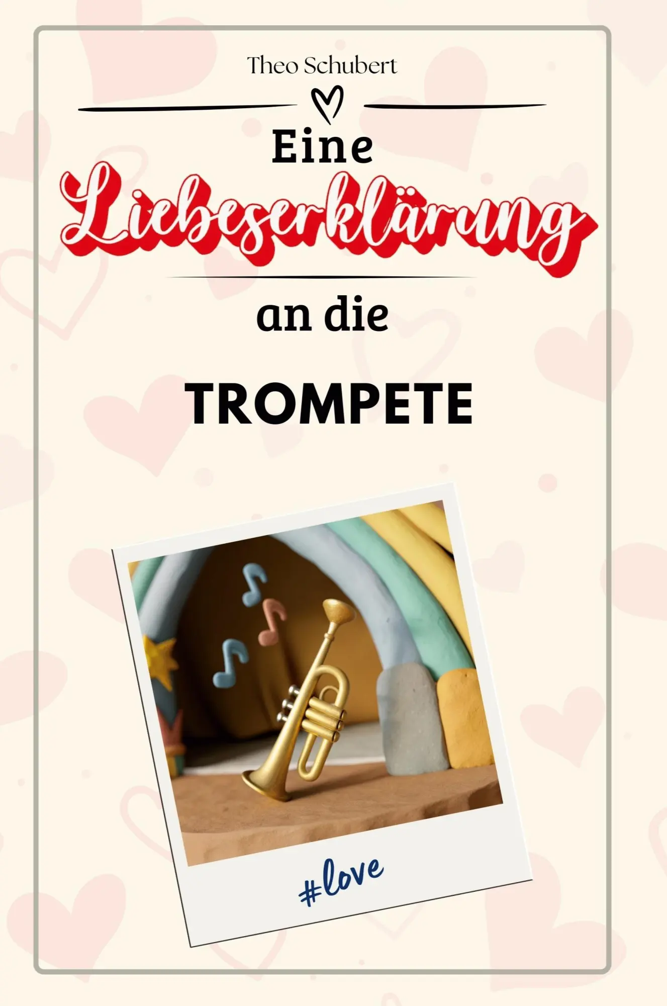 Cover: 9783759146939 | Eine Liebeserklärung an die Trompete | Theo Schubert | Taschenbuch