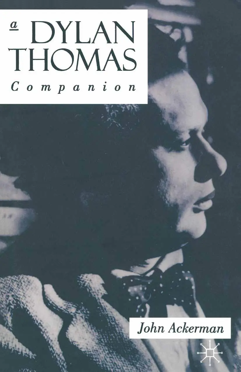 Cover: 9780333607039 | A Dylan Thomas Companion | Life, Poetry and Prose | John Ackerman