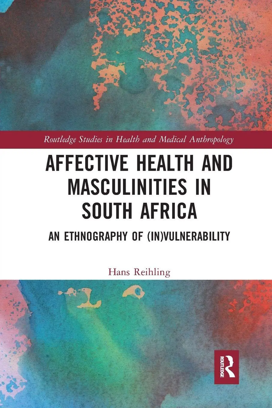 Cover: 9781032237039 | Affective Health and Masculinities in South Africa | Hans Reihling