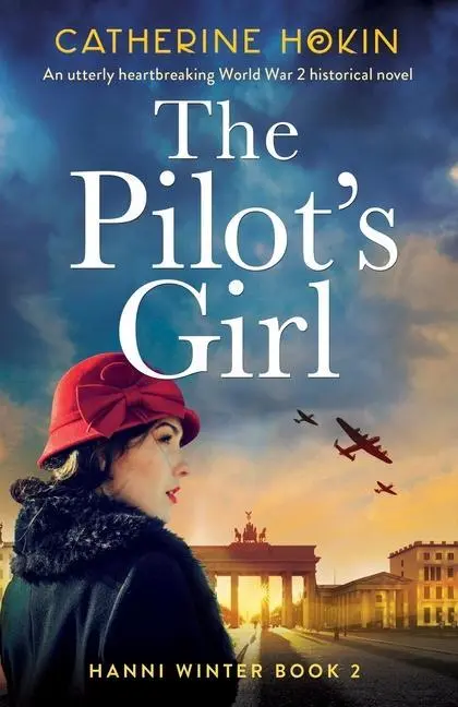 Cover: 9781800197039 | The Pilot's Girl | Catherine Hokin | Taschenbuch | Englisch | 2022