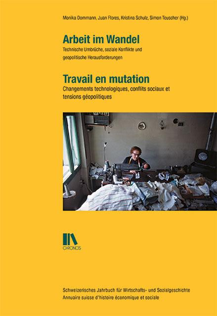 Cover: 9783034017039 | Arbeit im Wandel Travail en mutation | Monika Dommann (u. a.) | Buch