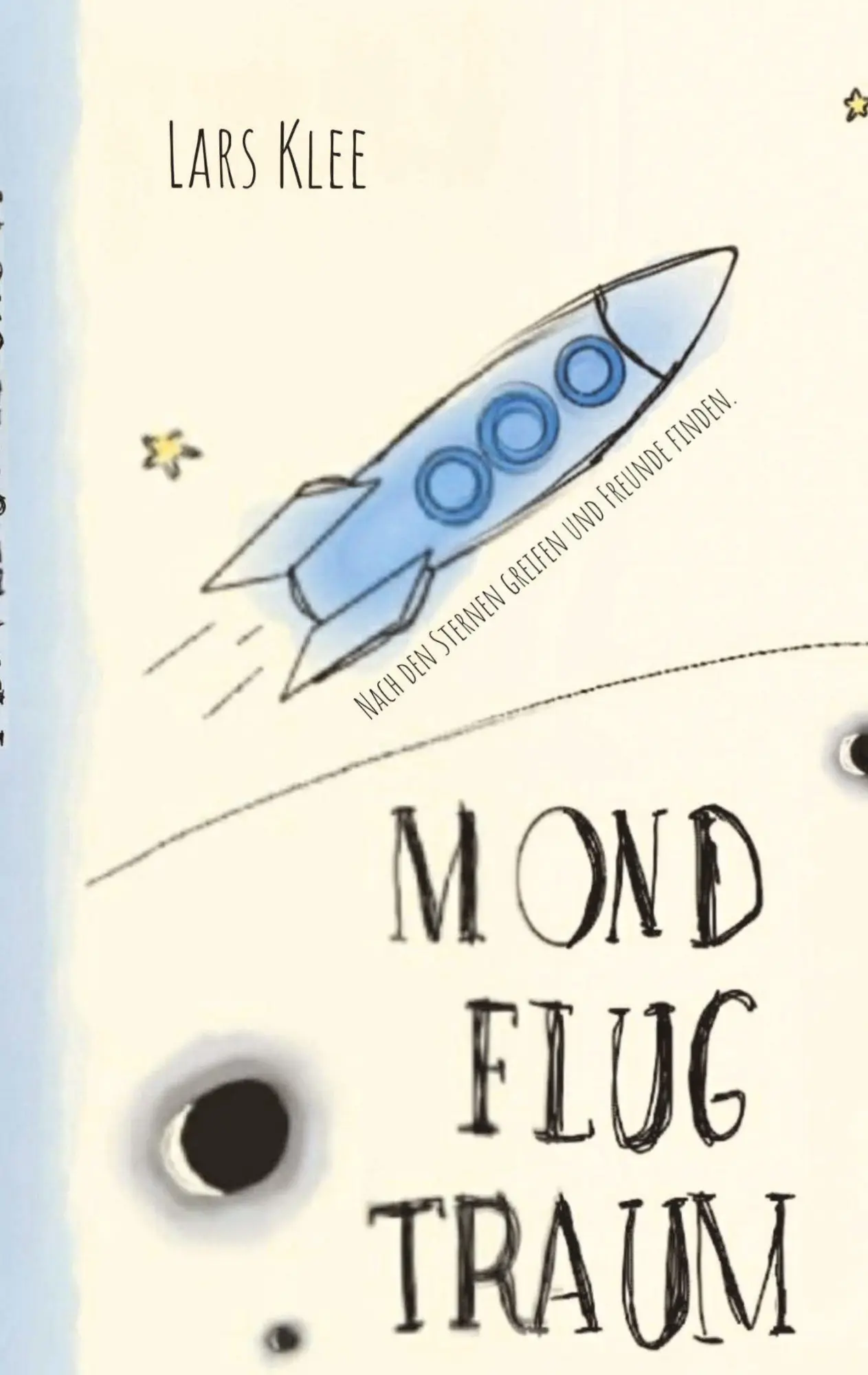 Cover: 9783384727039 | Mondflugtraum | Nach den Sternen greifen und Freunde finden. | Klee