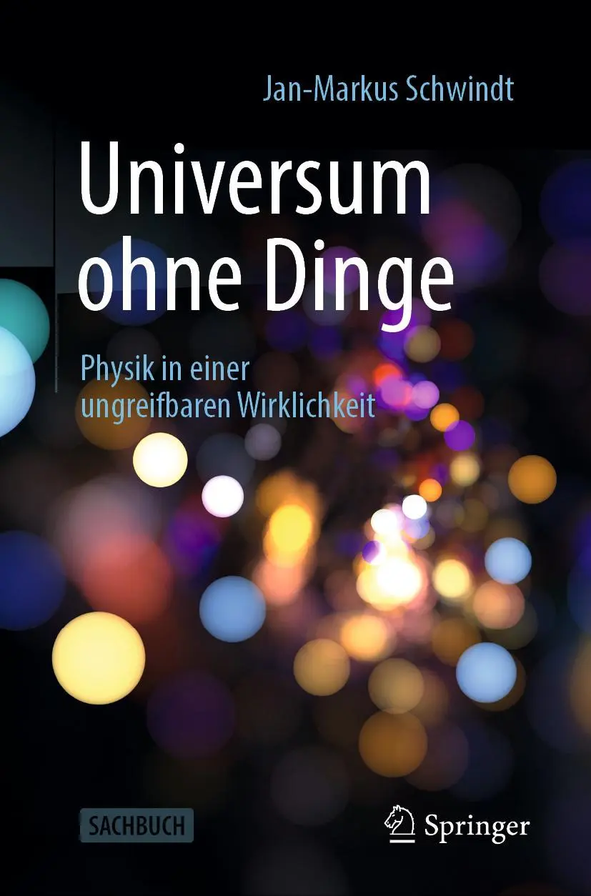 Cover: 9783662607039 | Universum ohne Dinge | Physik in einer ungreifbaren Wirklichkeit | VI