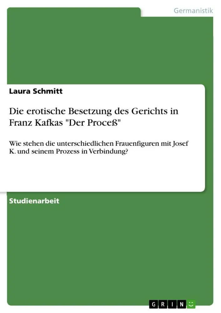 Cover: 9783668577039 | Die erotische Besetzung des Gerichts in Franz Kafkas "Der Proceß"