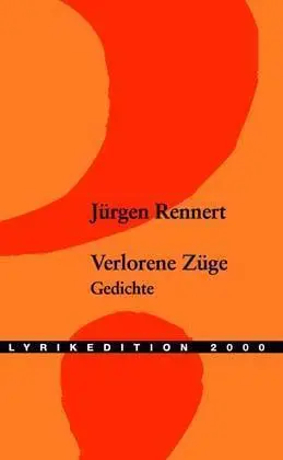 Cover: 9783935877039 | Verlorene Züge | Jürgen Rennert | Taschenbuch | Deutsch | 2001