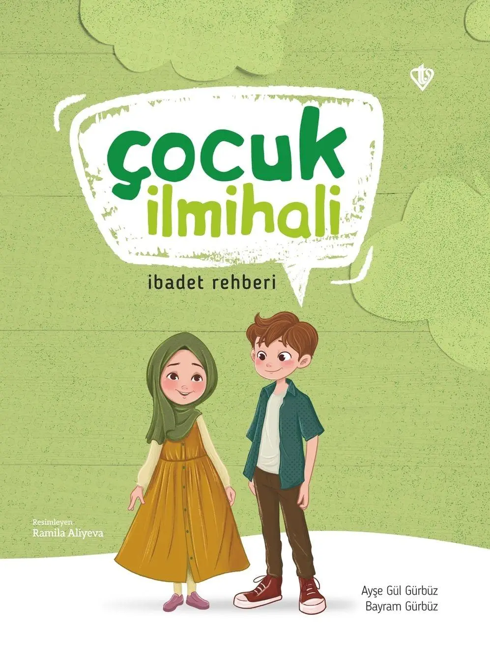 Cover: 9786254287039 | Çocuk ¿lmihali | ¿badet Rehberi | Ay¿e Gül Gürbüz (u. a.) | Buch