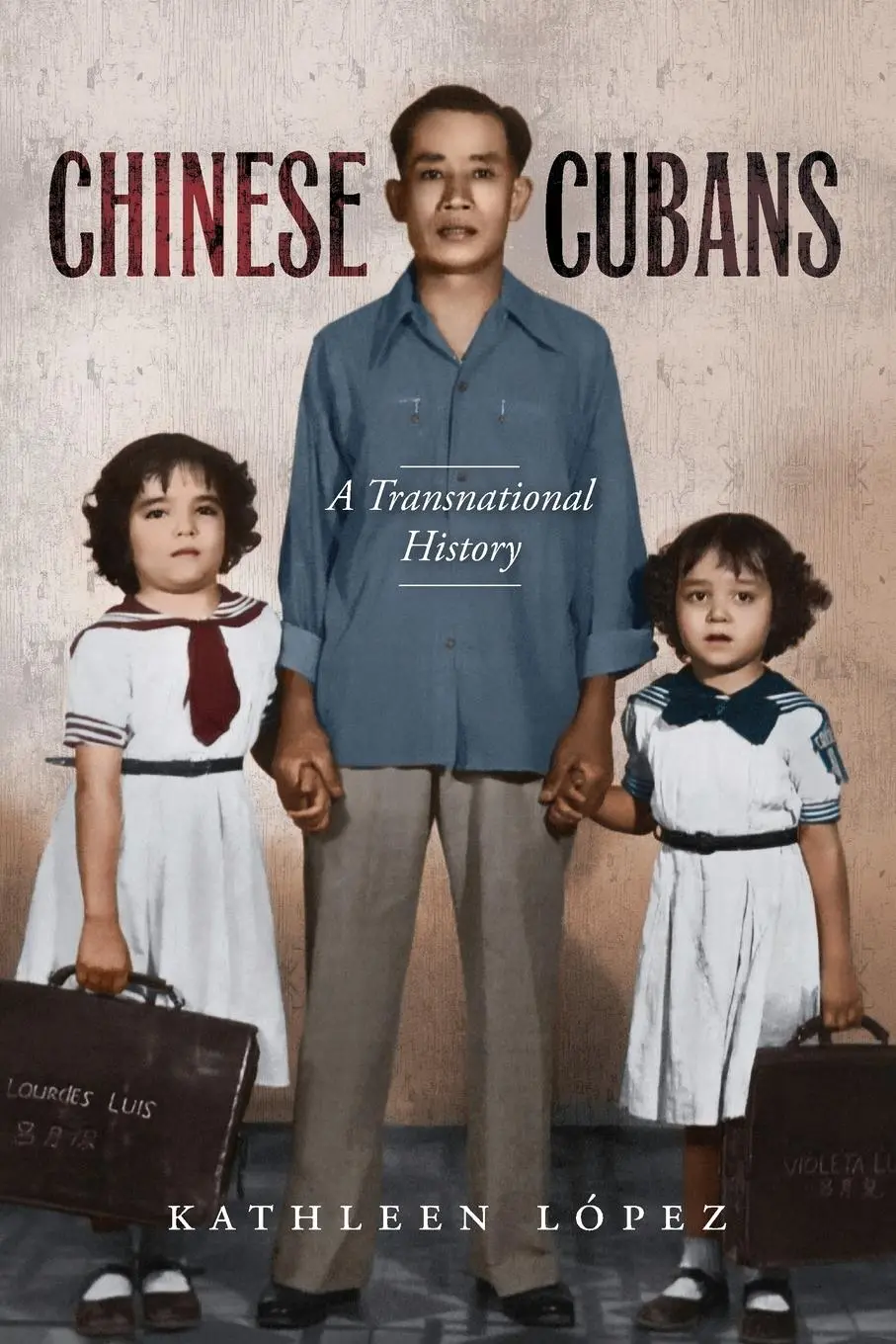 Cover: 9781469607139 | Chinese Cubans | A Transnational History | Kathleen M. López | Buch