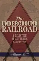 Cover: 9781784287139 | The Underground Railroad | A Selection of Authentic Narratives | Still