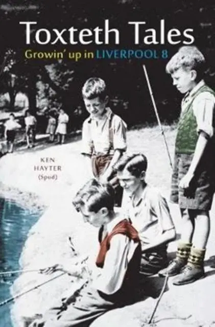 Cover: 9781910837139 | Toxteth Tales | Growin' up in Liverpool 8 | Ken Hayter | Taschenbuch