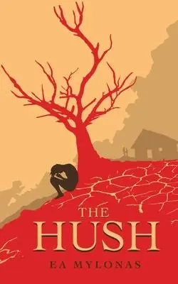 Cover: 9781913117139 | The Hush | Ea Mylonas | Taschenbuch | Englisch | 2022 | Inspired Quill